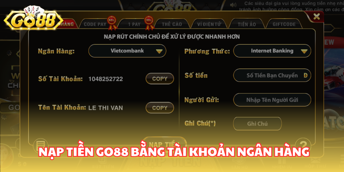 Hướng dẫn nạp tiền Go88 bằng tài khoản ngân hàng